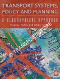 Book cover of Transport Systems, Policy and Planning by TOLLEY, Rodney & TURTON, Brian